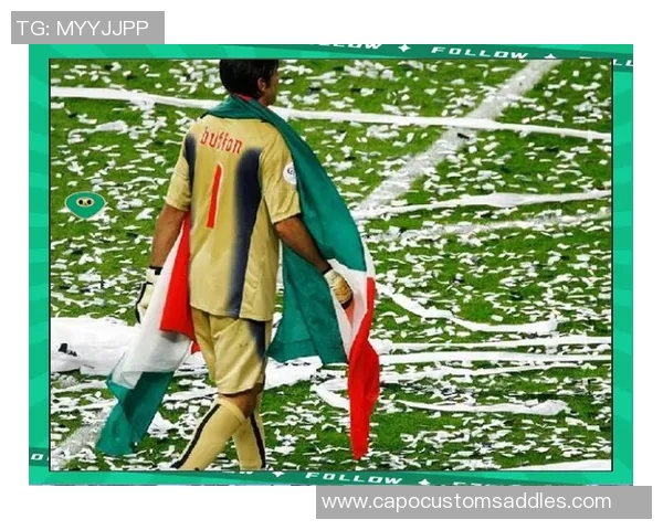 布冯对足球明星的热爱源于何处探讨其背后的情感与职业追求 布冯对足球明星的热爱源于何处探讨其背后的情感与职业追求